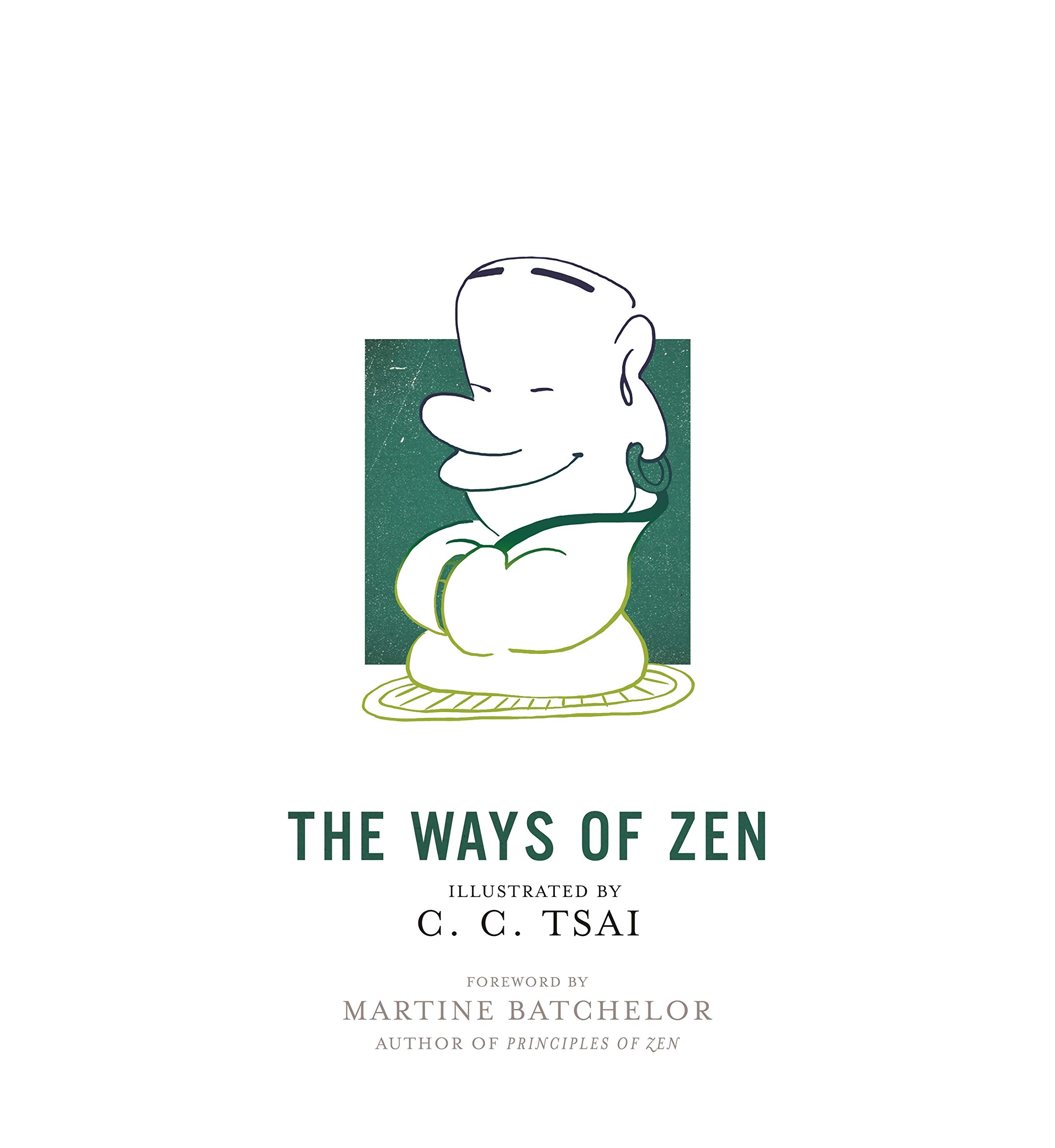 The Ways of Zen by C.C. Tsai Goodreads