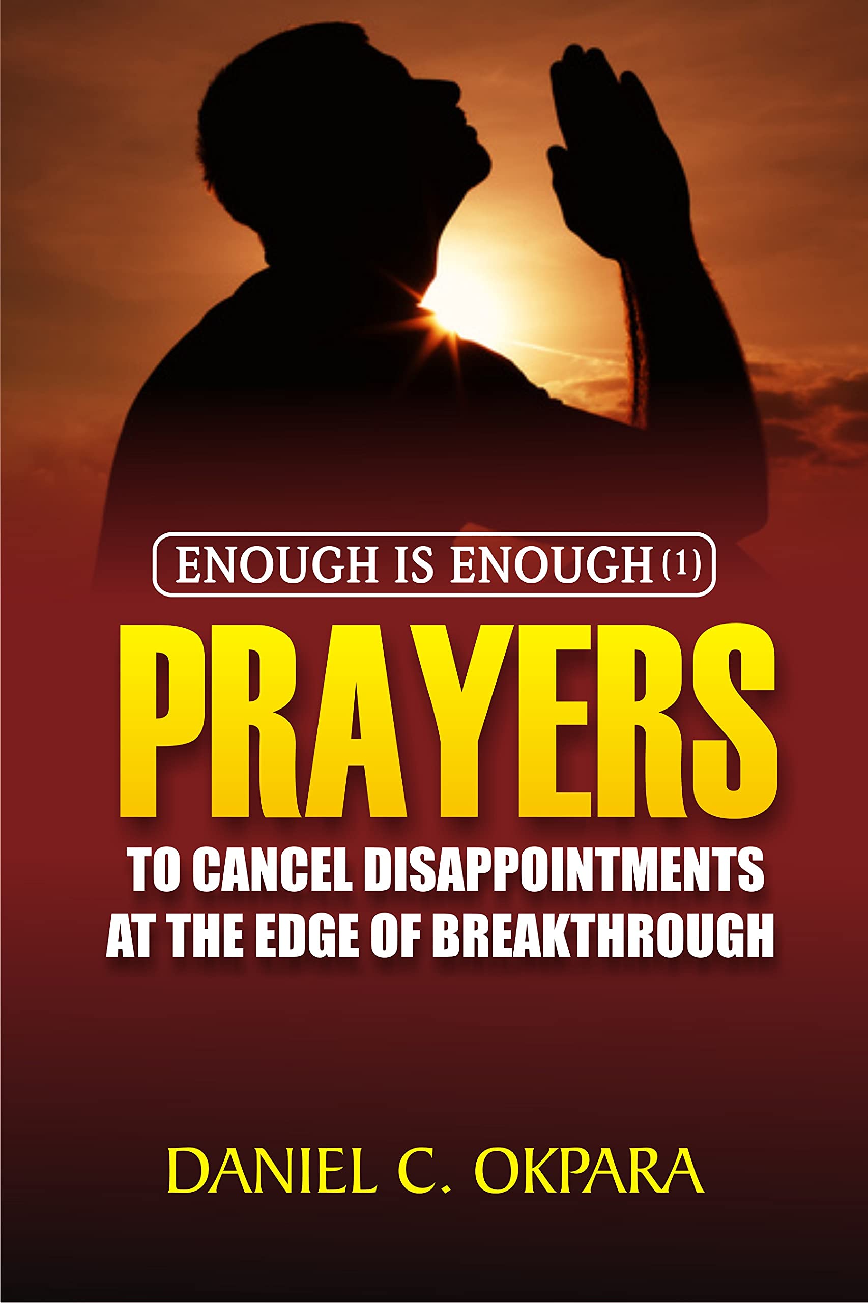 Prayers to Cancel Disappointments at the Edge of Breakthrough book cover