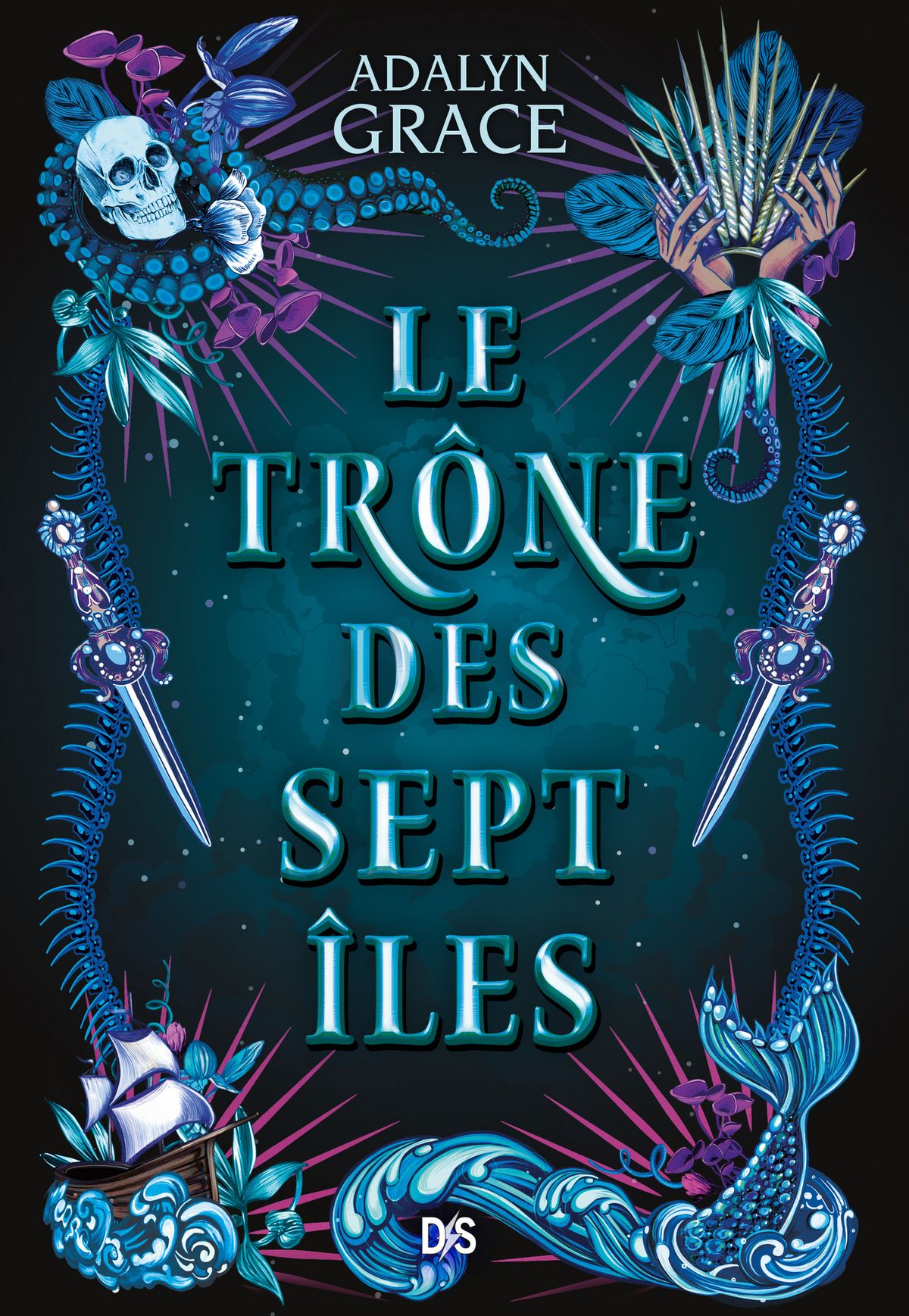 Le trône des sept îles (All the Stars and Teeth, #1)