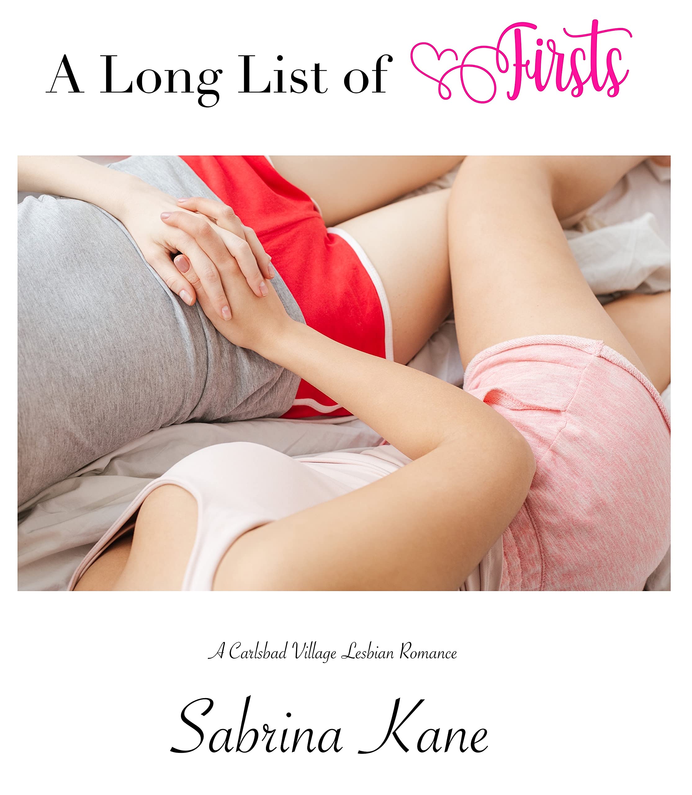 A Long List of Firsts: A Carlsbad Village Lesbian Romance