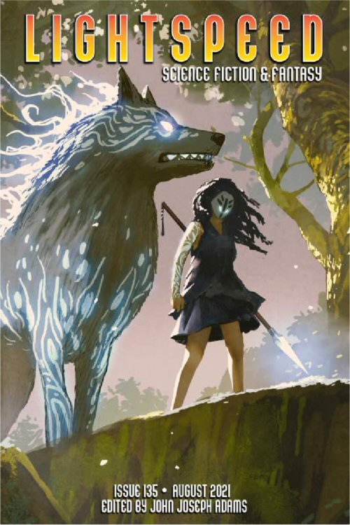 Lightspeed Magazine, Issue 135, August 2021
