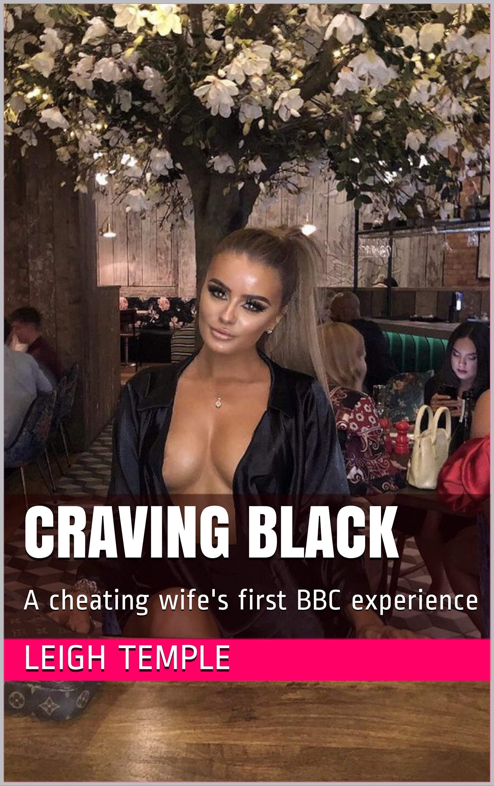 Craving Black: A cheating wife's first BBC experience
