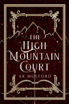 The High Mountain Court (Five Crowns of Okrith #1)