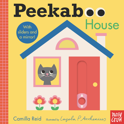 Peekaboo: House: (An Interactive Board Book for Babies & Toddlers with Mirror & Sliders to Push, Pull, or Turn. Cute Artwork Includes a Toaster, Cupcake, Mouse, & More.)