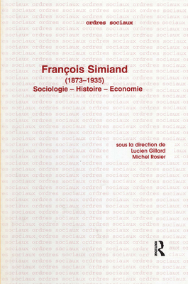 Francois Simiand (18731935) by Cecile Gillard Goodreads