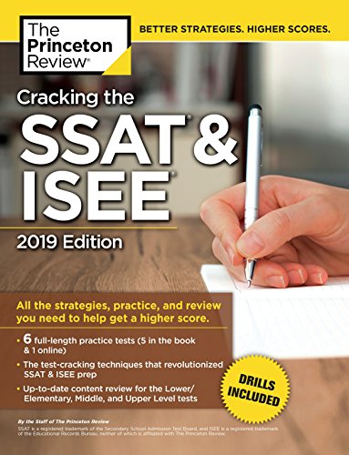Cracking the SSAT & ISEE, 2019 Edition: All the Strategies, Practice ...