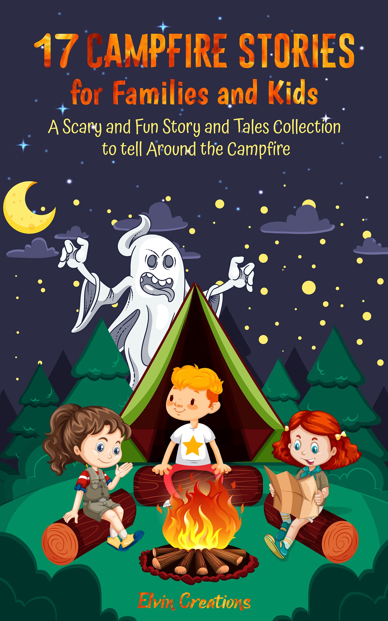17 Campfire Stories for Families and Kids: A Scary and Fun Story and ...