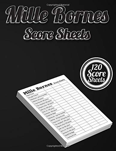Mille Bornes Score Sheets: 120 Score Keeping for Mille Bornes Lovers ...