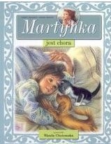 Martynka jest chora