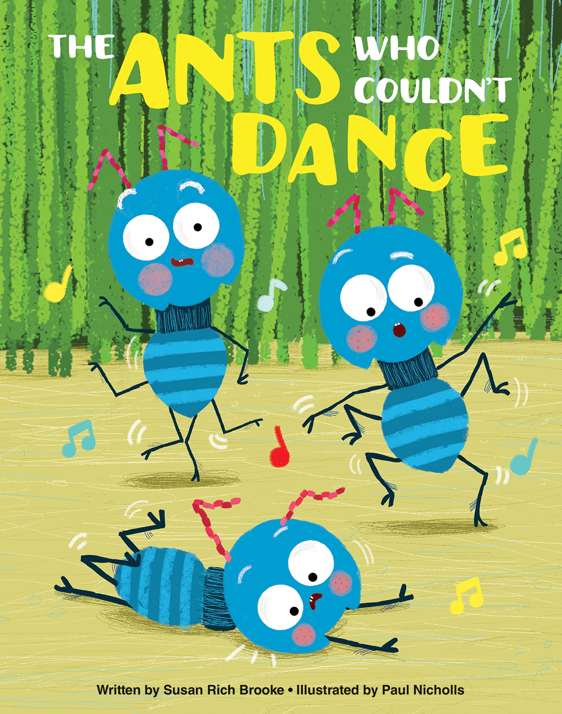 The Ants Who Couldn't Dance - A Kids Book About Cooperation and Teamwork book cover