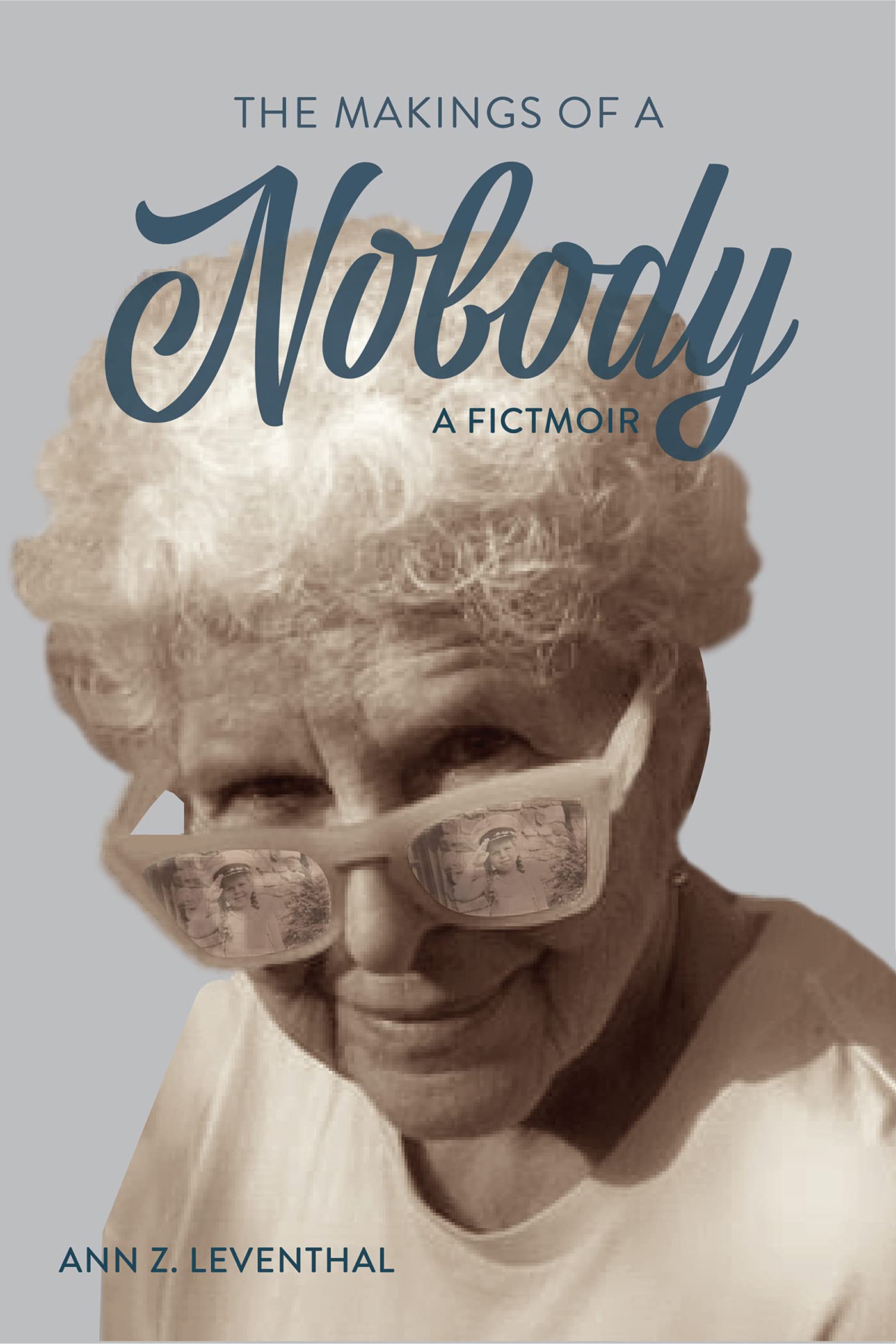 The Makings of a Nobody by Ann Z. Leventhal | Goodreads