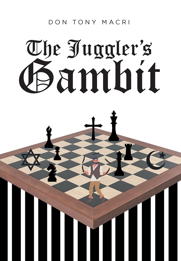 The Juggler's Gambit by Don Tony Macri | Goodreads