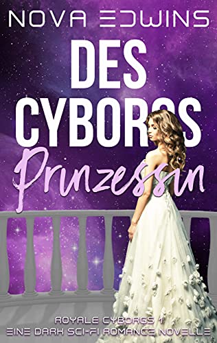 Des Cyborgs Prinzessin