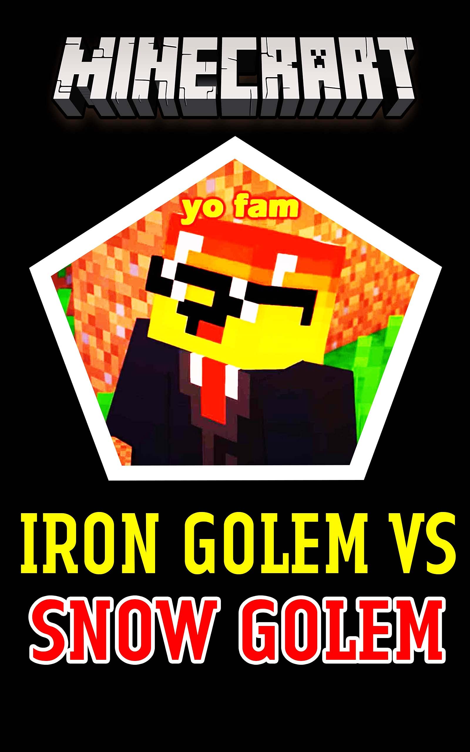 Minecraft Comic Iron Golem vs Snow Golem by Marco Harre Goodreads