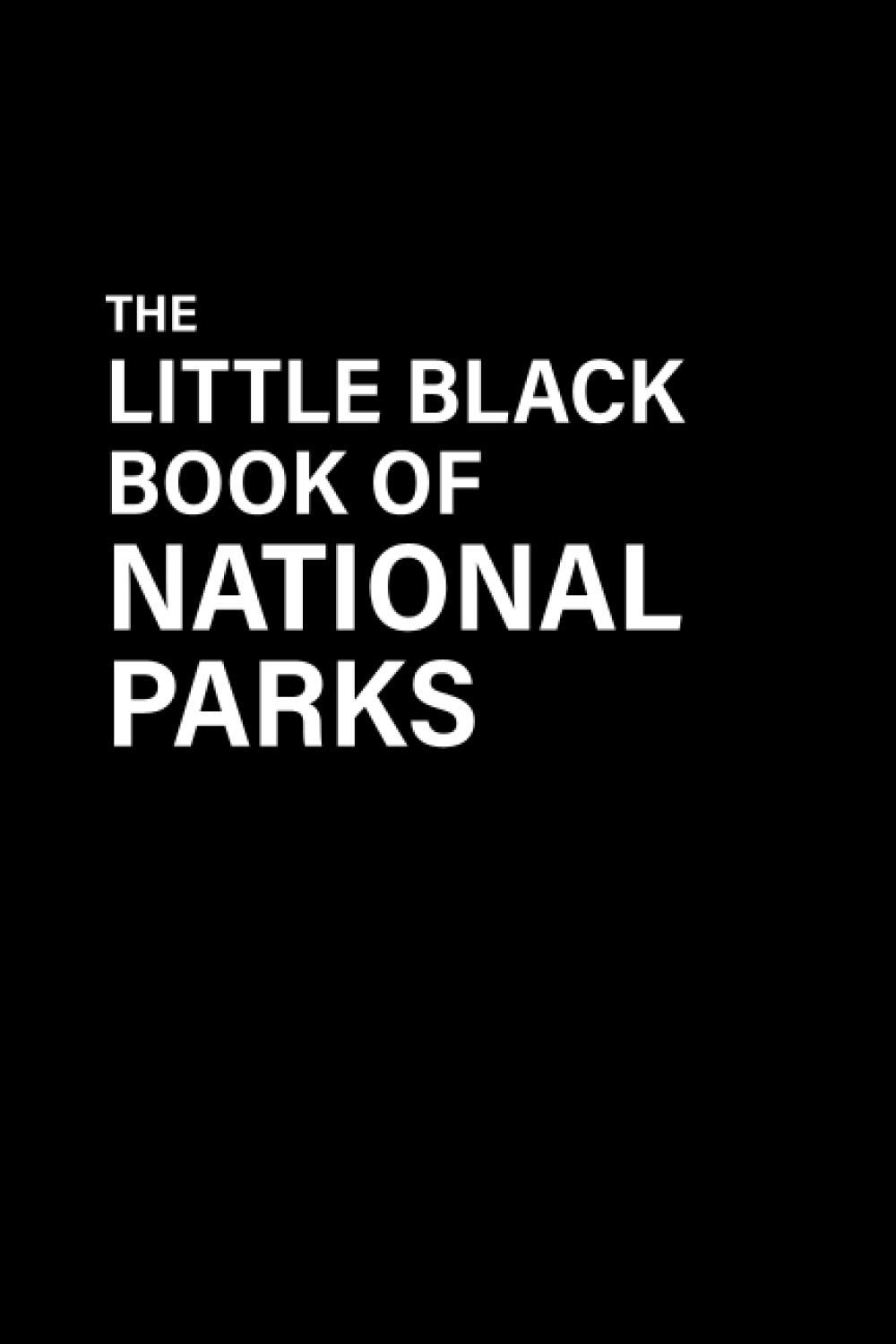The Little Black Book of National Parks A National Park Bucket Journal