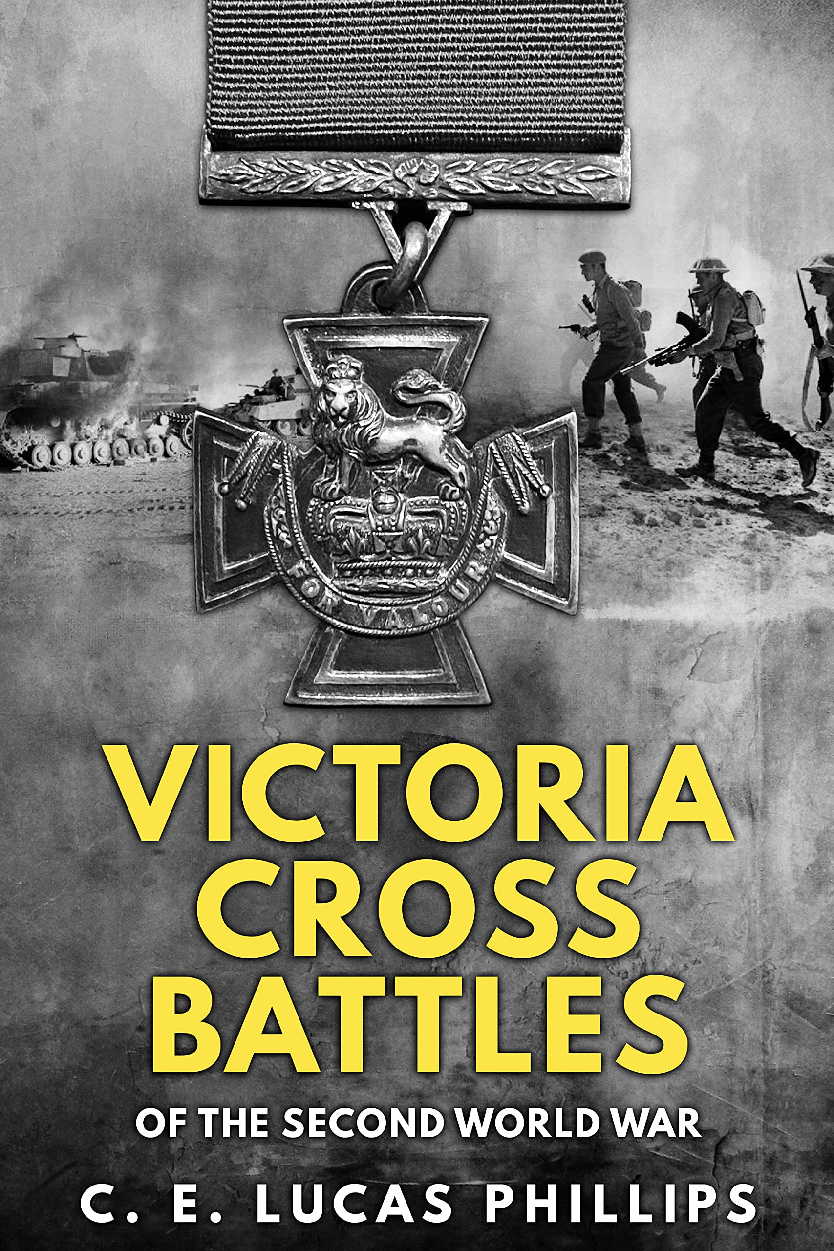 Victoria Cross Battles of the Second World War
