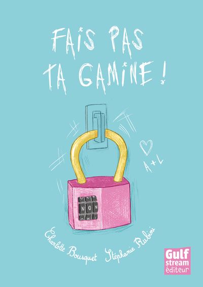 Fais pas ta gamine!
