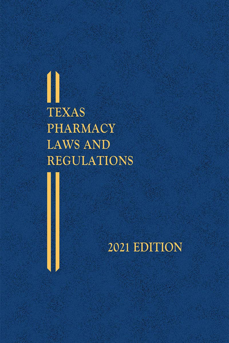 Texas Pharmacy Laws and Regulations by LexisNexis Publisher's Editorial Staff Goodreads