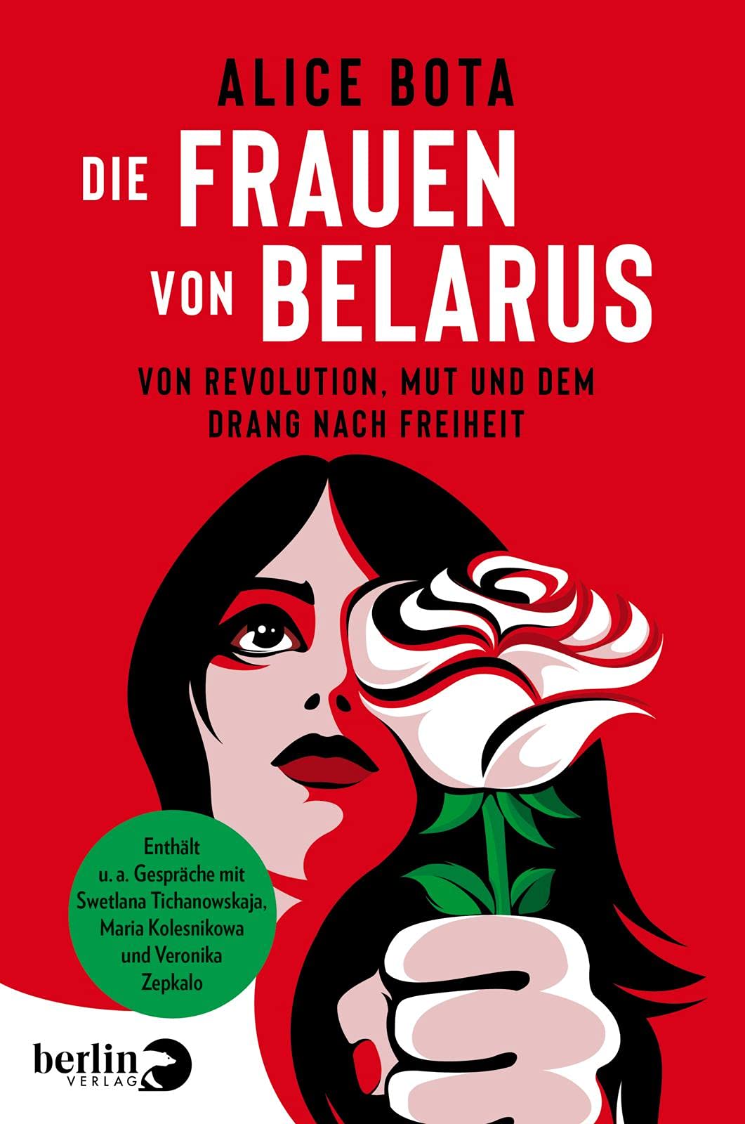 Die Frauen von Belarus: Von Revolution, Mut und dem Drang nach Freiheit