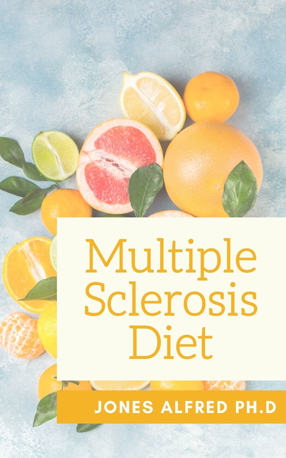 Multiple Sclerosis Diet Diet Tips For Multiple Sclerosis by Jones