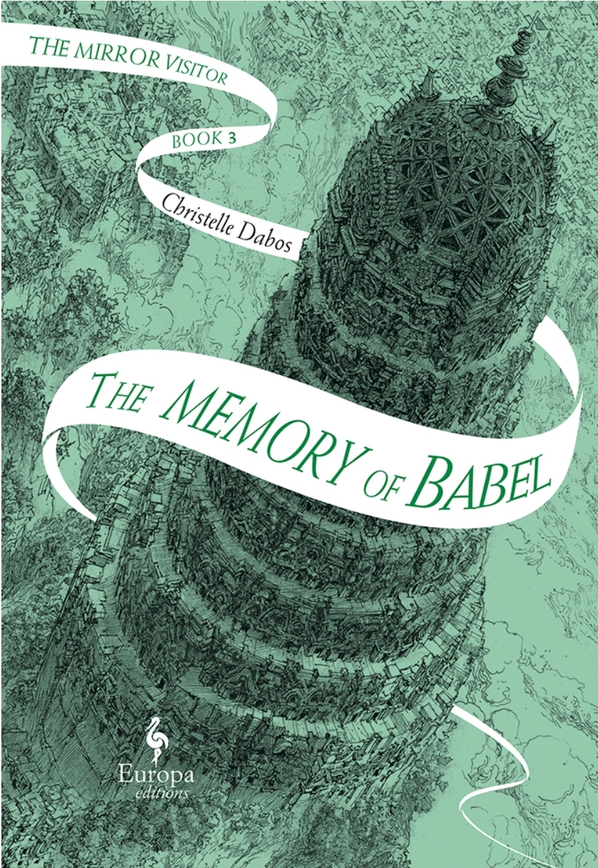 The Memory of Babel (The Mirror Visitor #3)