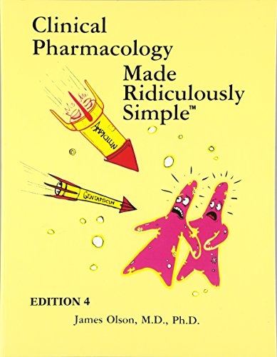 語学+参考書 Clinical Pharmacology Made Ridiculously Simple Clinical Pharmacology Made Ridiculously Simple by James