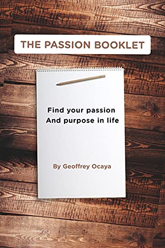 The Passion Booklet by Geoffrey Ocaya | Goodreads