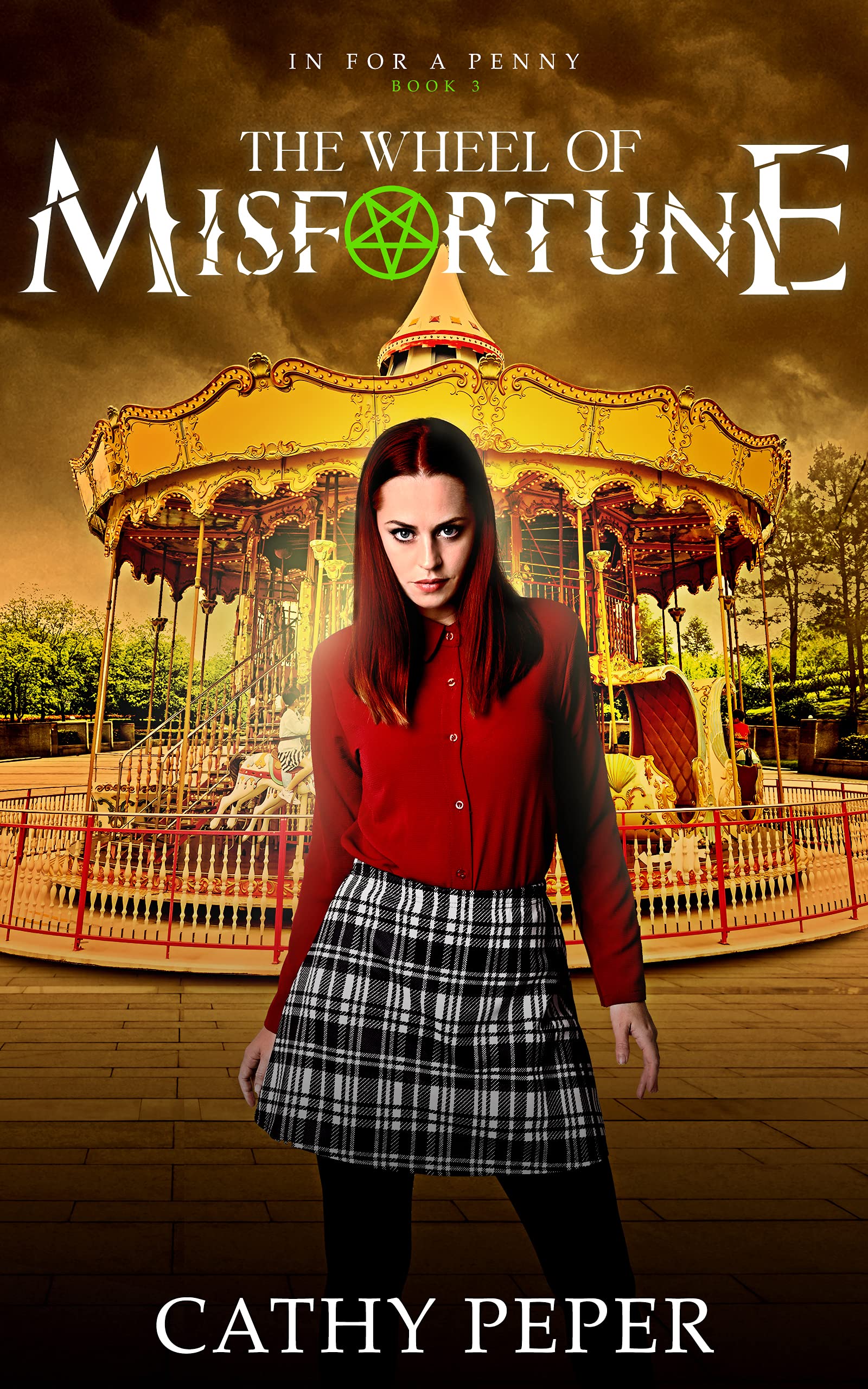 The Wheel of Misfortune: In for a Penny Paranormal Suspense book 3