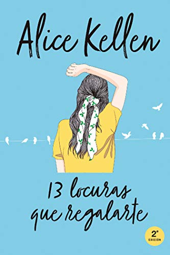 13 Locuras que regalarte (Volver a ti #3)