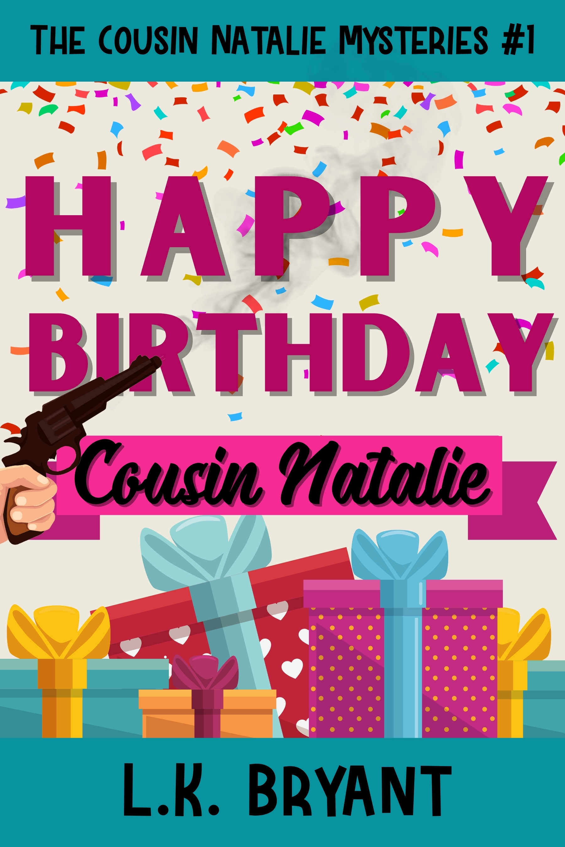 Happy Birthday, Cousin Natalie by L.K. Bryant | Goodreads