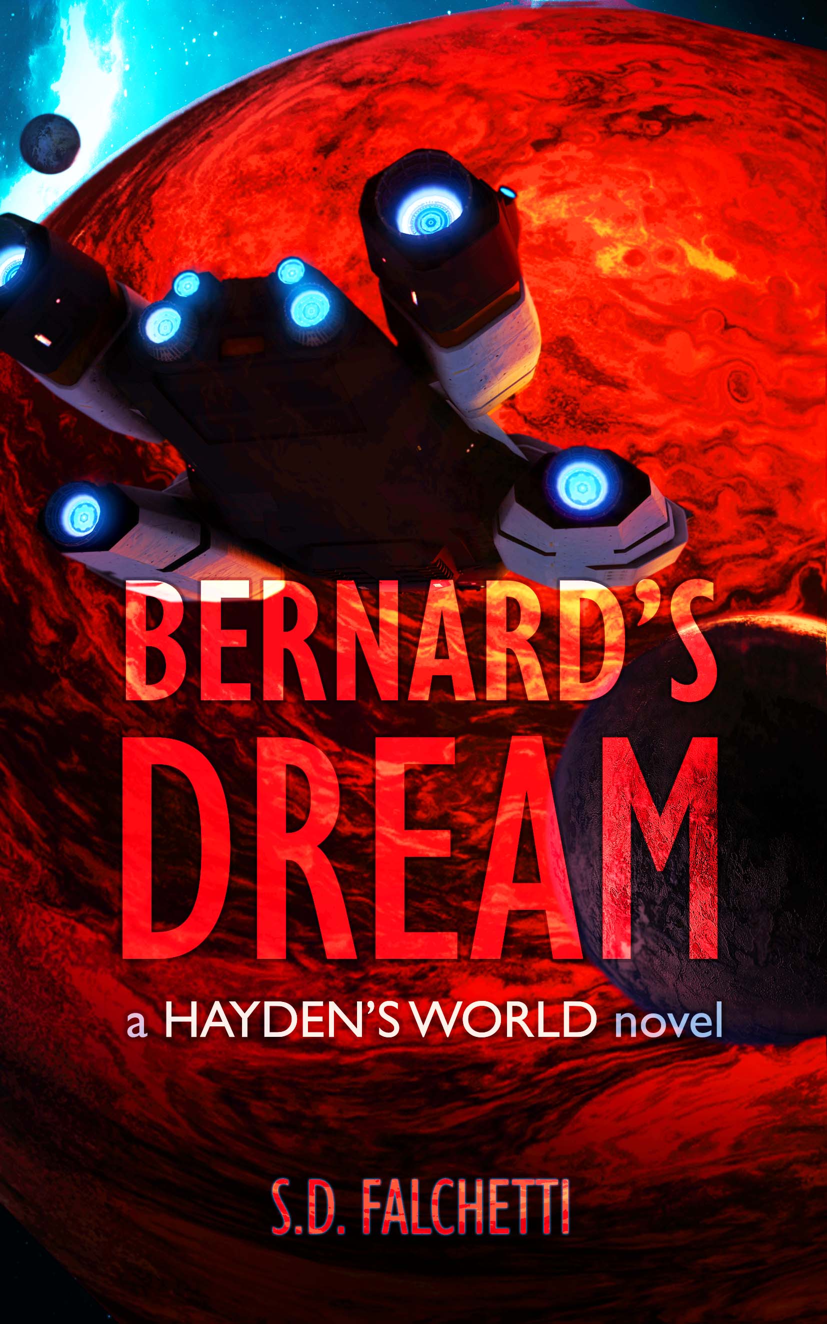 Bernard's Dream: a Hayden's World Novel