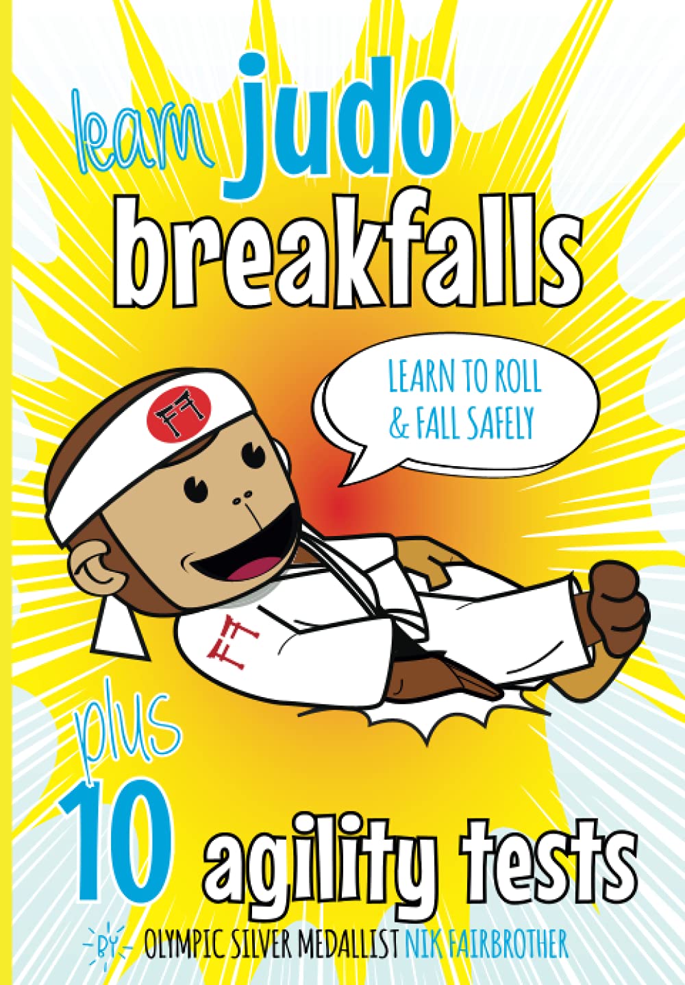 Learn Judo Breakfalls & 10 Agility Tests Judo Beginners How to Fall