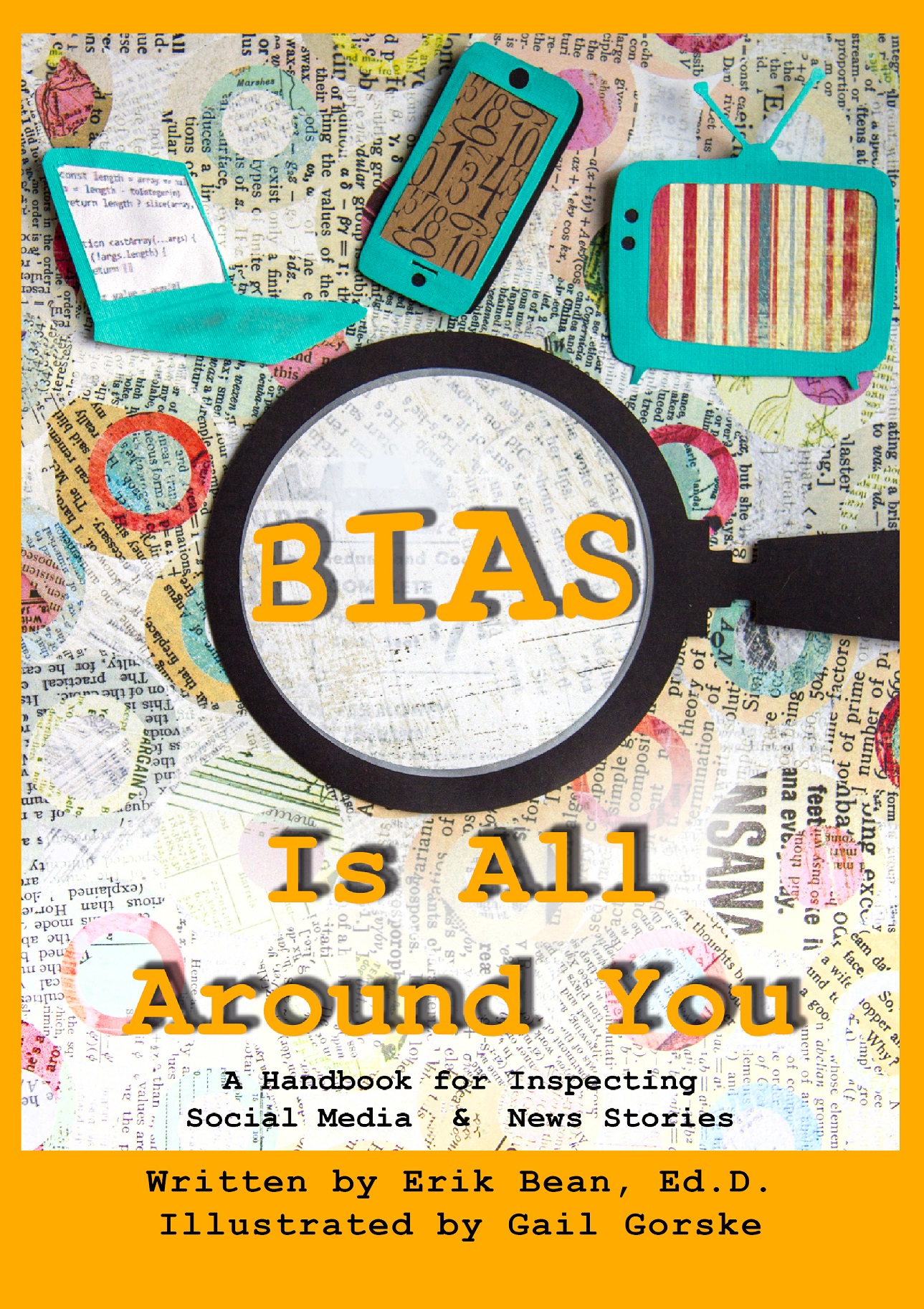 Bias Is All Around You: A Handbook for Inspecting Social Media & News ...