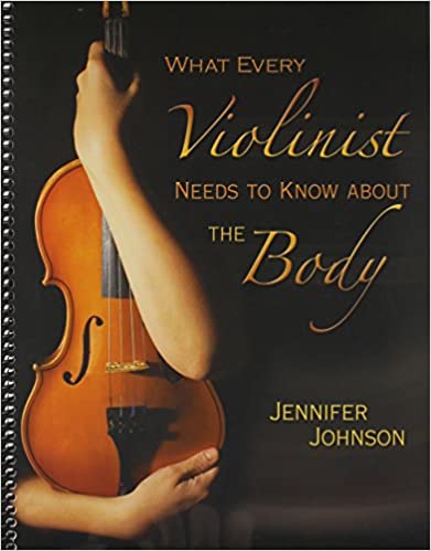 What Every Violinist Needs To Know About The Body book cover
