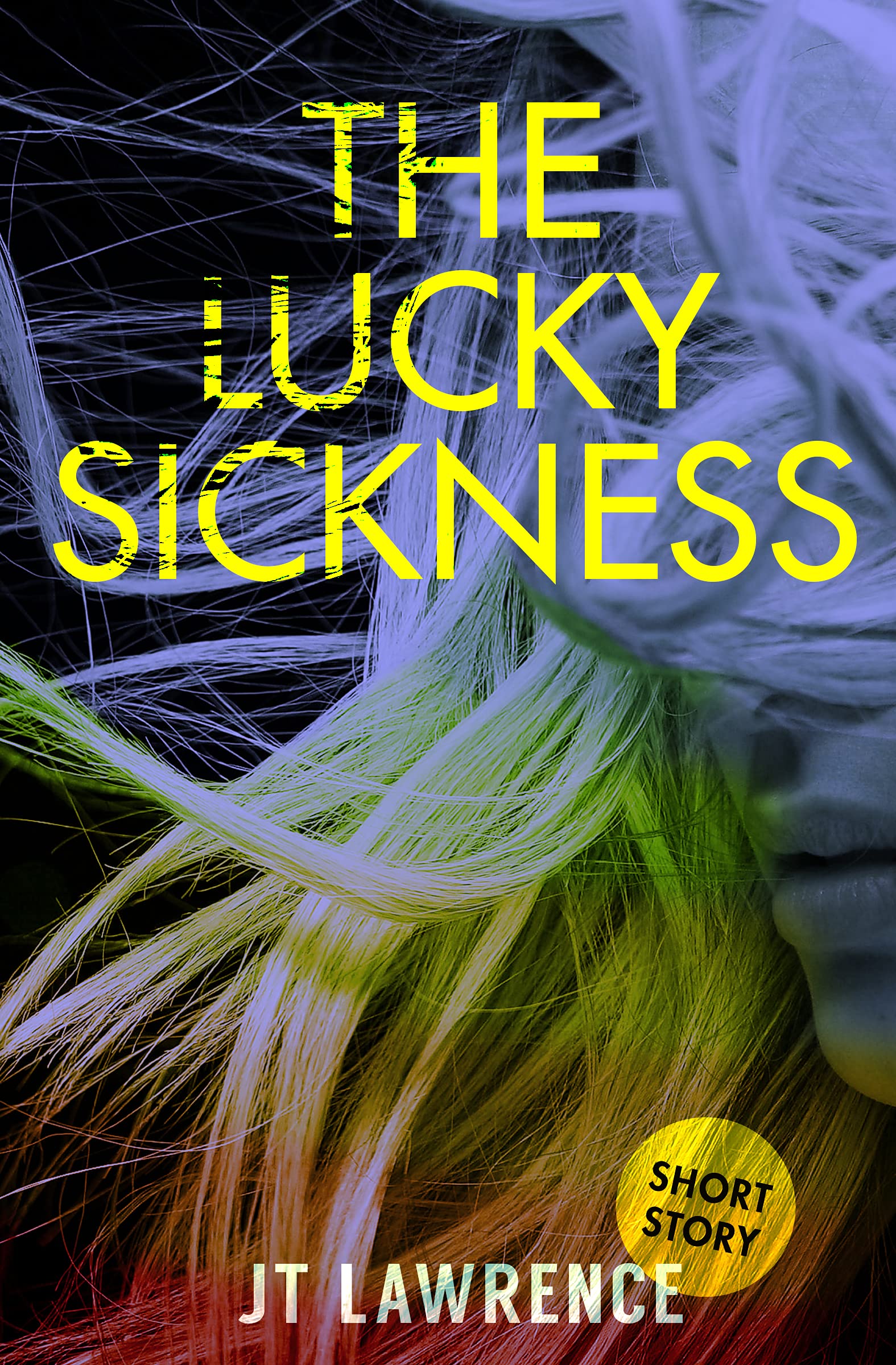 The Lucky Sickness book cover
