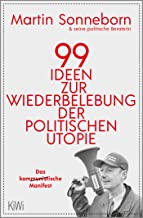 99 Ideen zur Wiederbelebung der politischen Utopie book cover