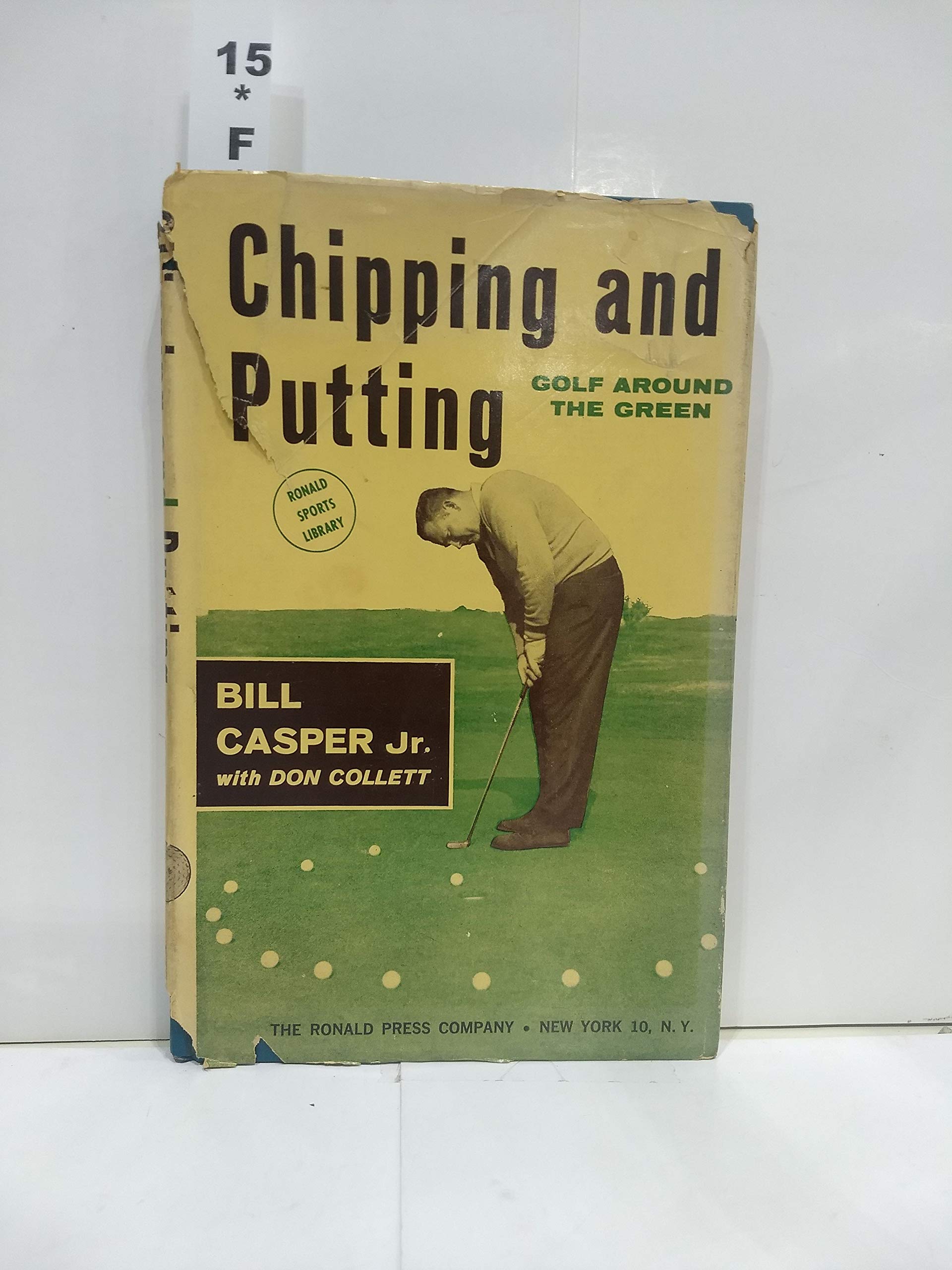 Chipping and PuttingGolf Around the Green by Bill Jr. Casper Goodreads