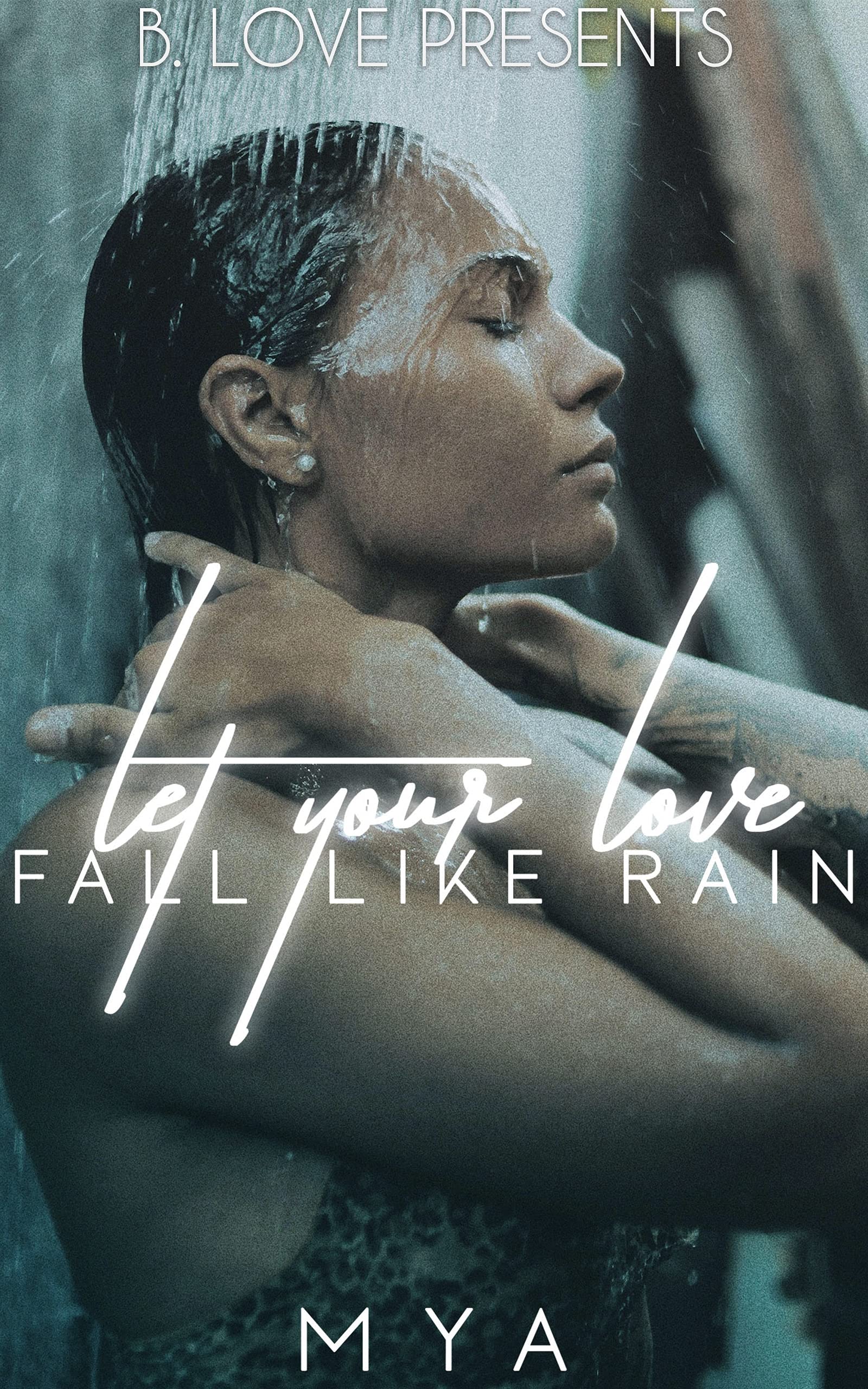 Let Your Love Fall Like Rain book cover