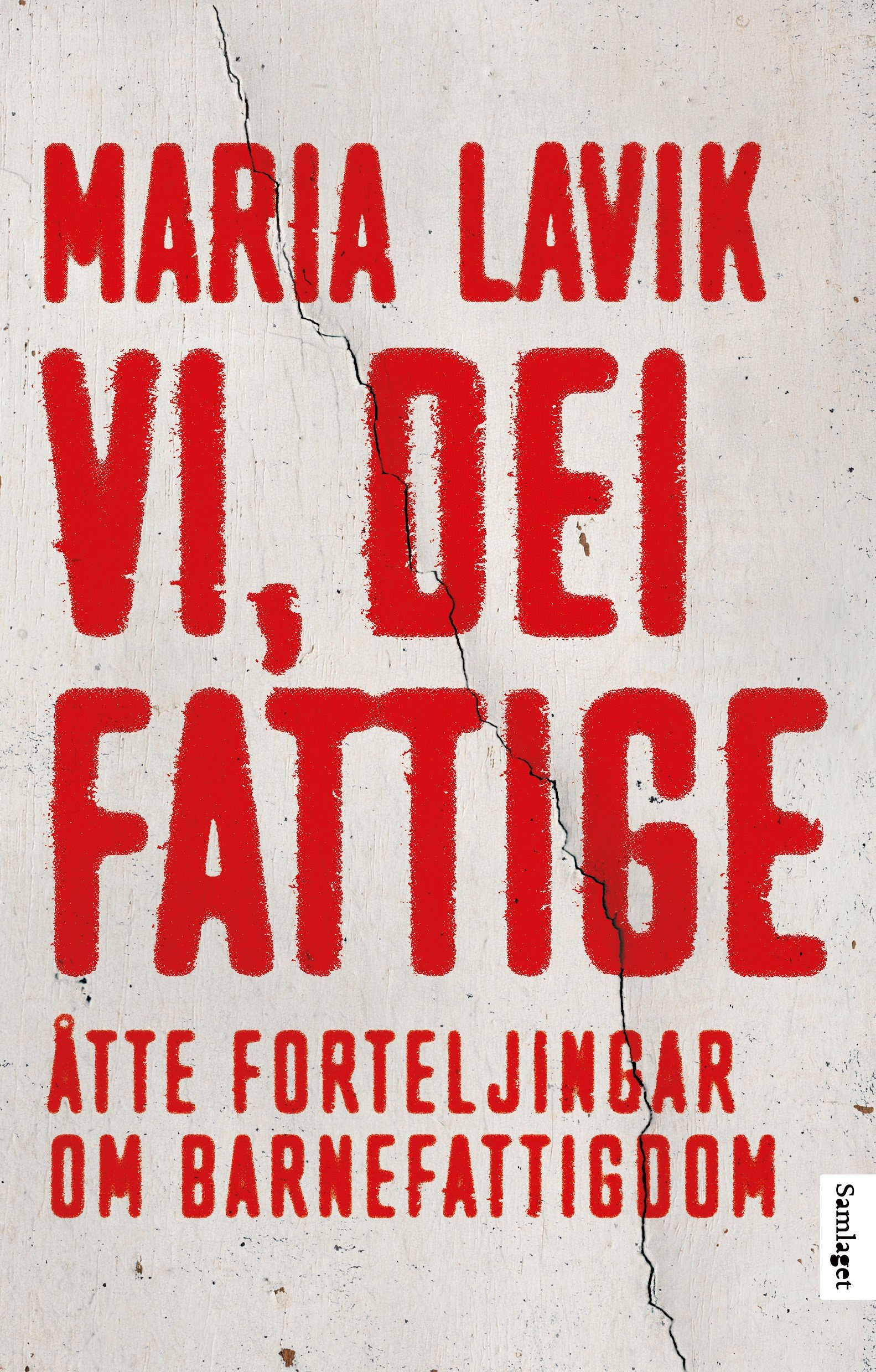 Vi, dei fattige. Åtte forteljingar om barnefattigdom