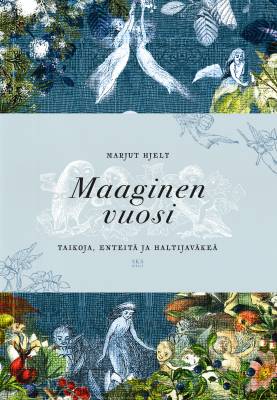 Maaginen vuosi — Taikoja, enteitä ja haltijaväkeä
