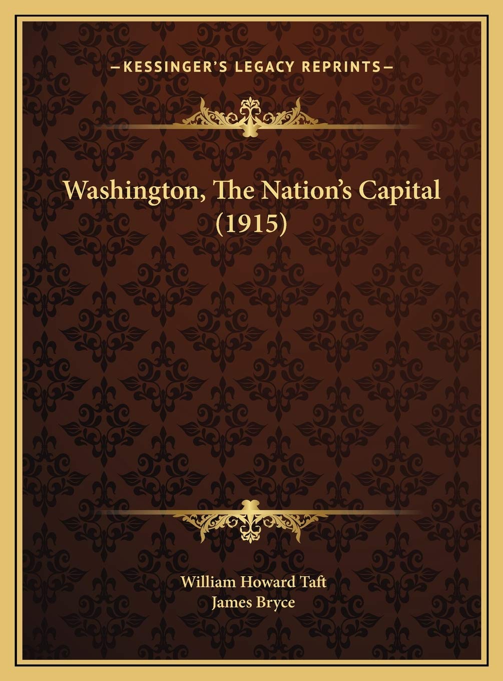 Washington, The Nation's Capital (1915) by William Howard Taft | Goodreads