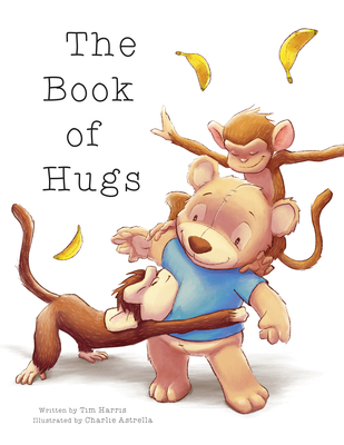 The Book of Hugs by Tim Harris | Goodreads
