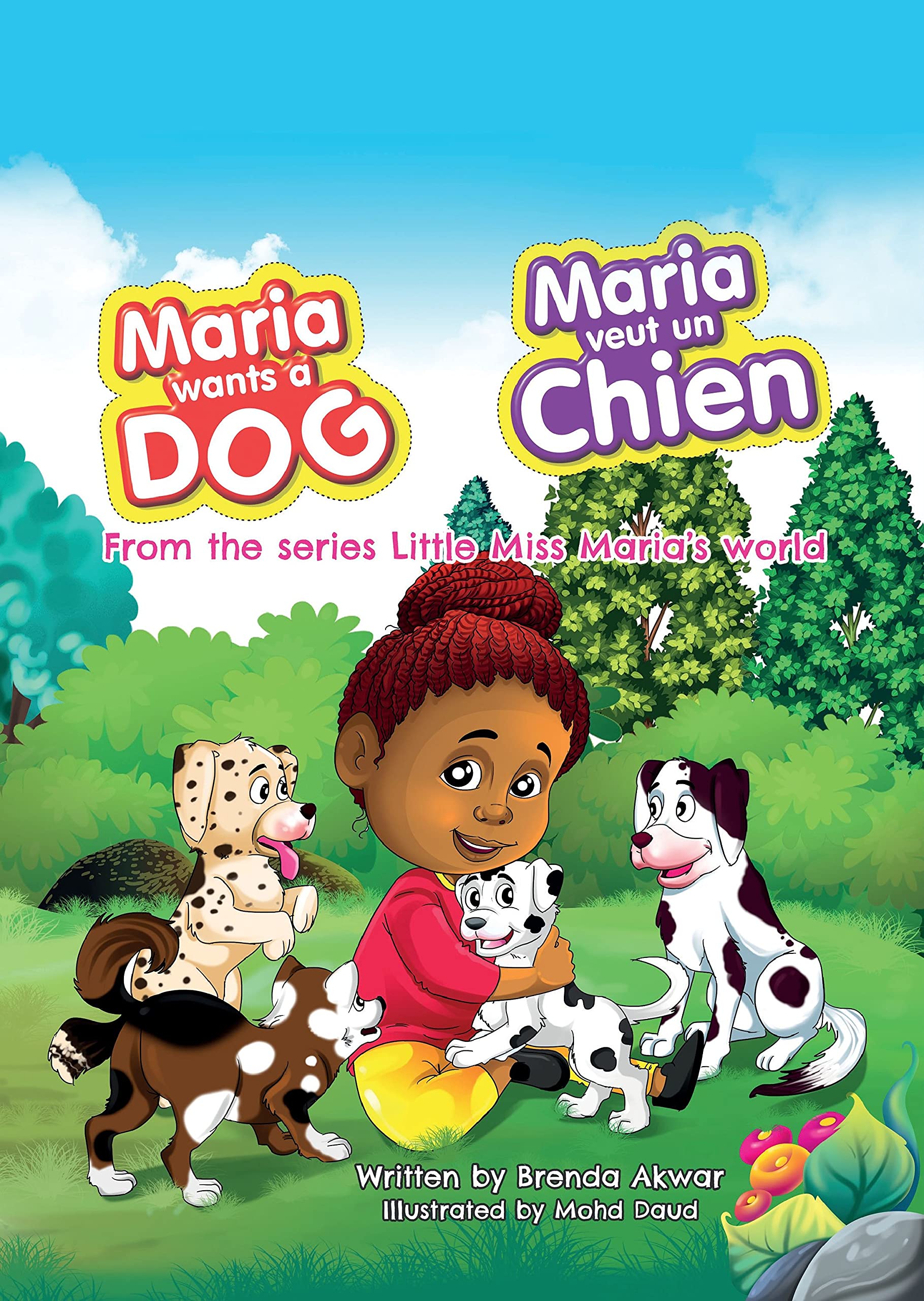 Maria wants a dog Maria veut un chien (Bilingual English-French picture book for kids)