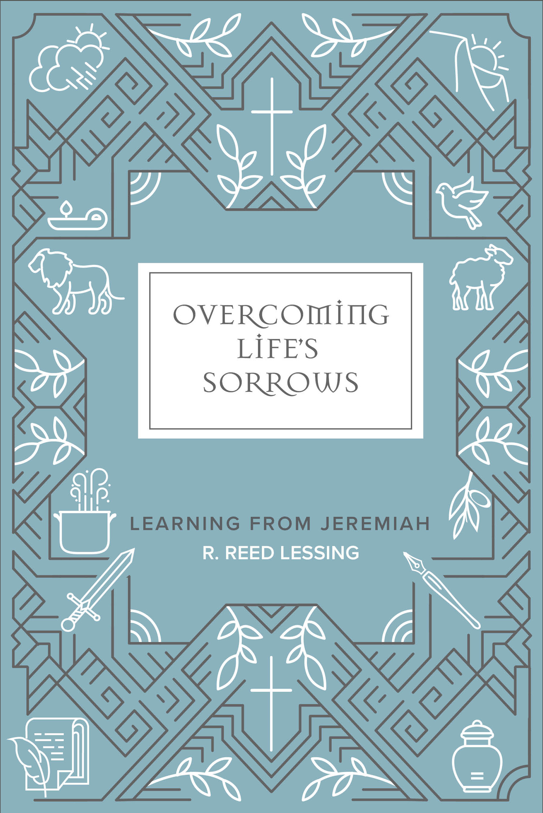 Overcoming Life’s Sorrows