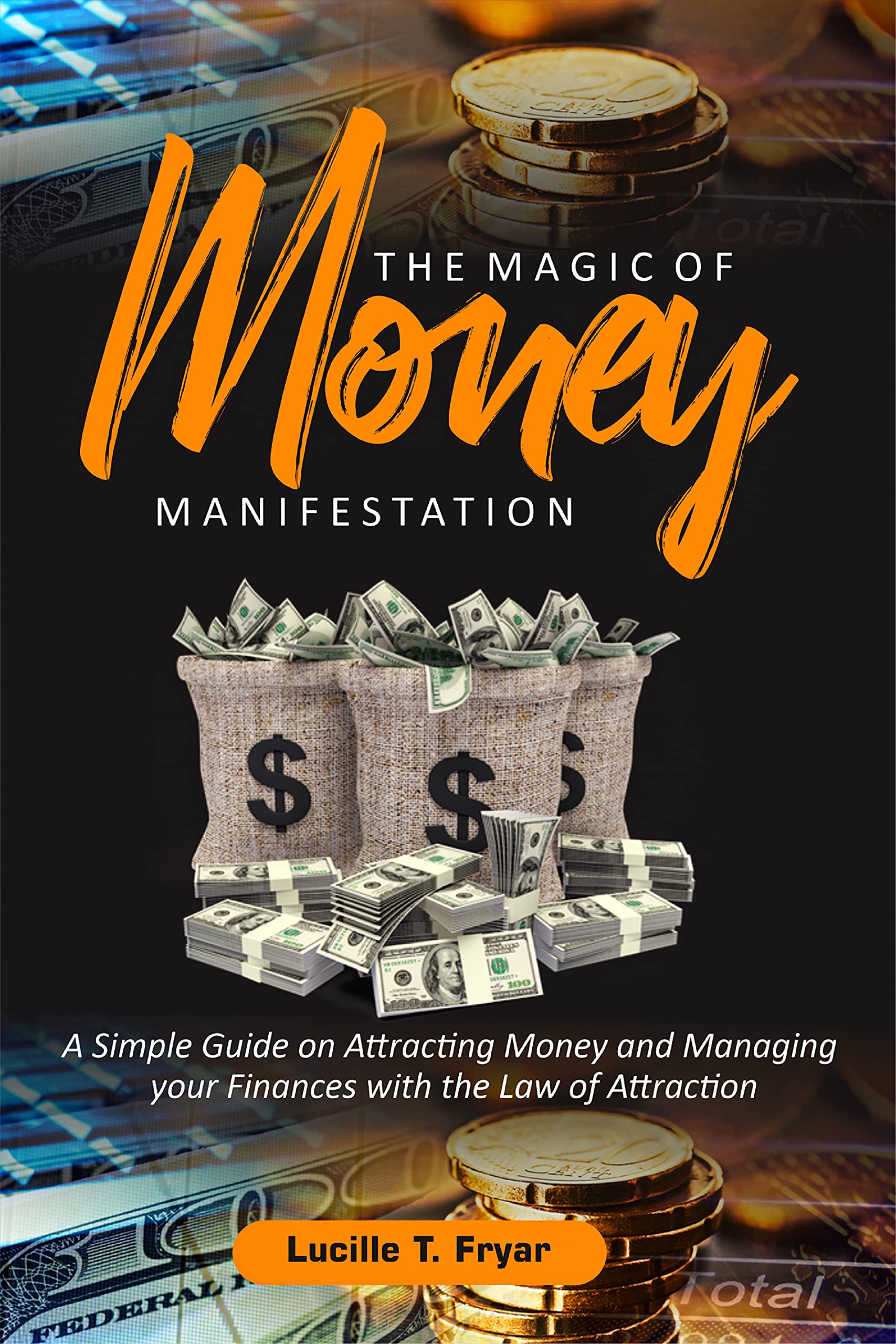 Top 10 Tips To Grow Your Wealth Manifestation