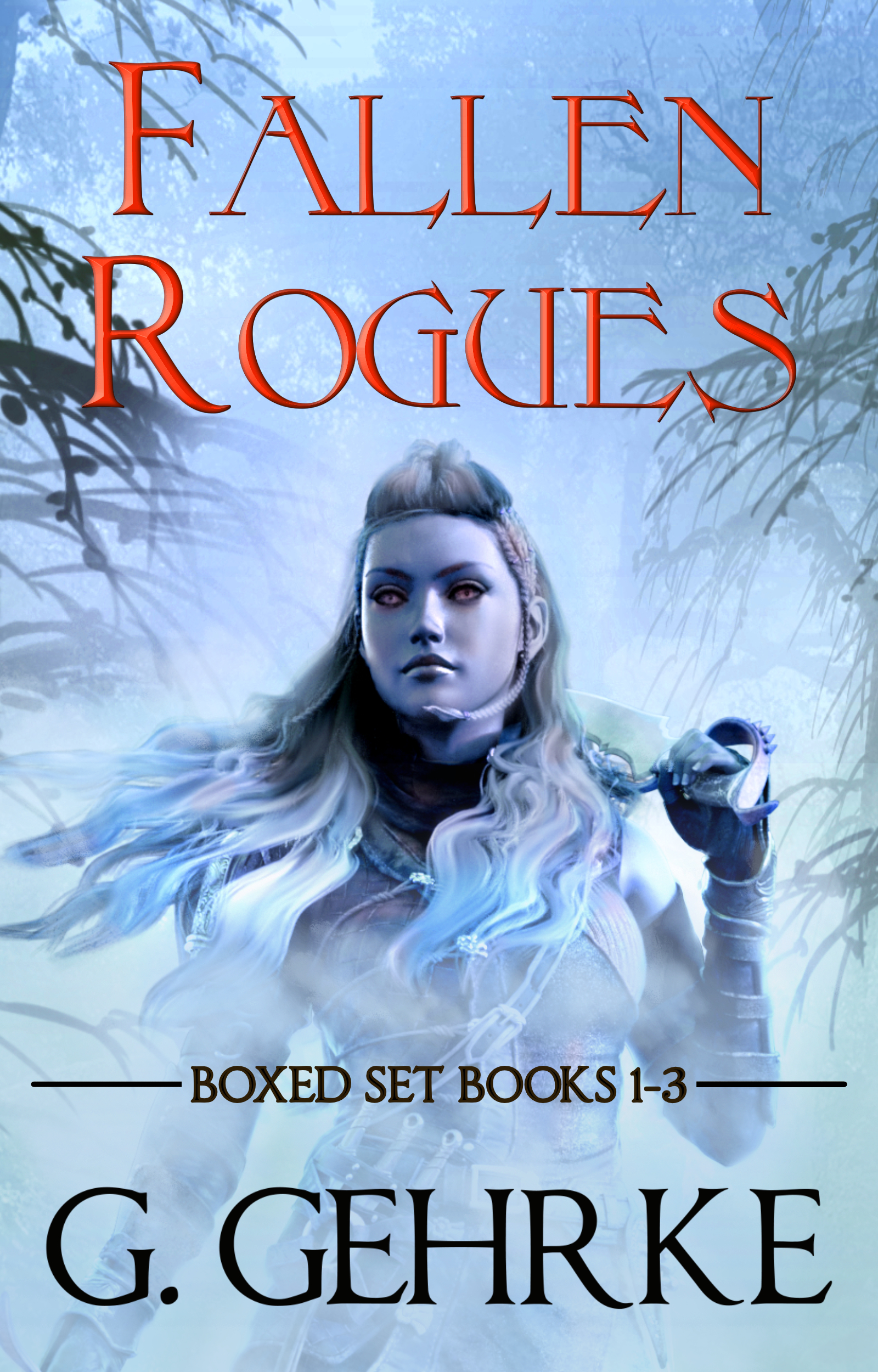 The Fallen Rogues Boxed Set by Gerhard Gehrke | Goodreads