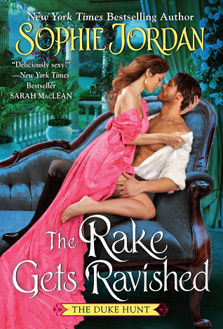 The Rake Gets Ravished (The Duke Hunt, #2)