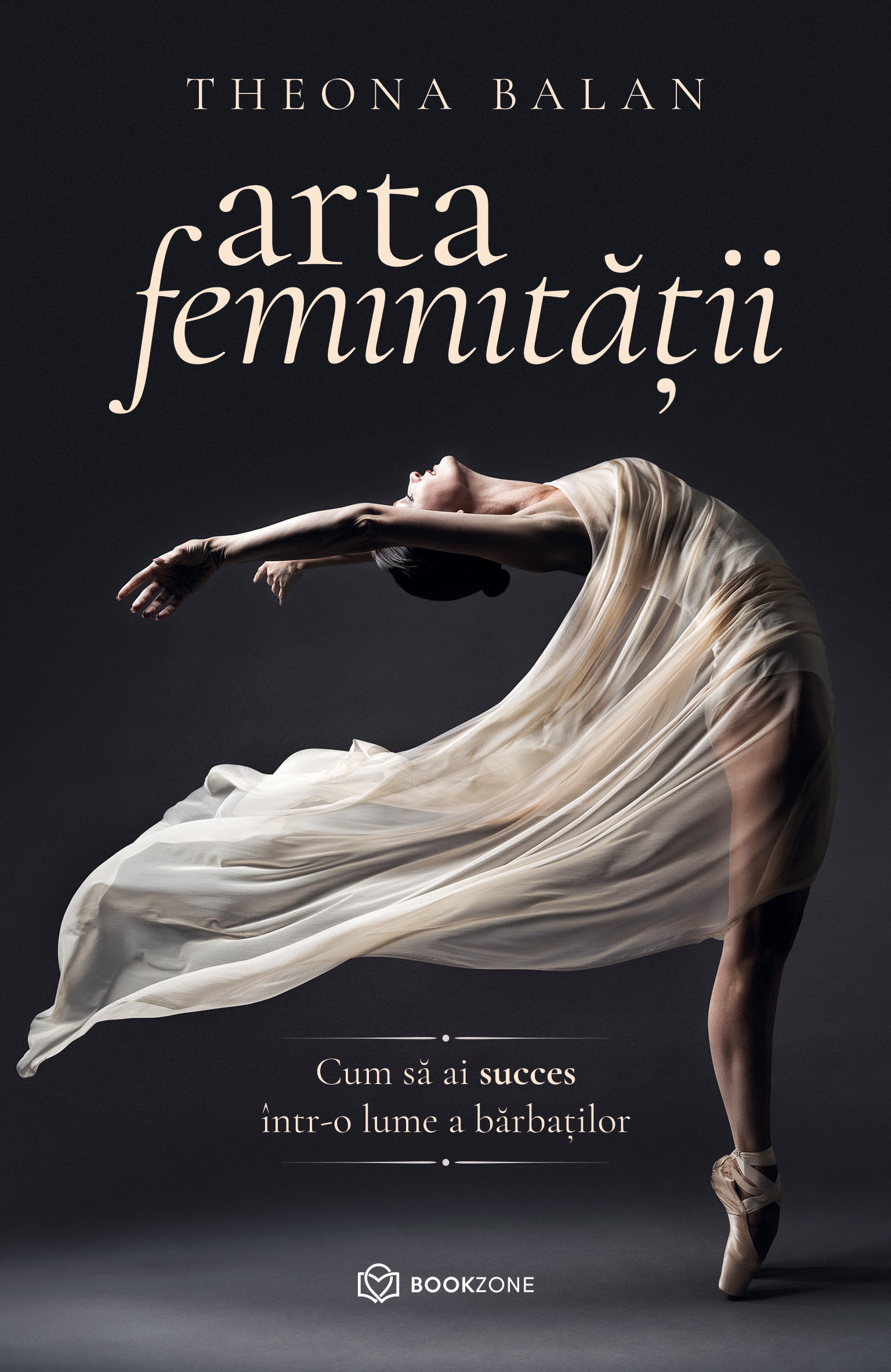 Arta feminitatii. Cum sa ai succes intr-o lume a barbatilor.