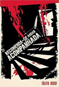 Recomenda-se Andar Acompanhada