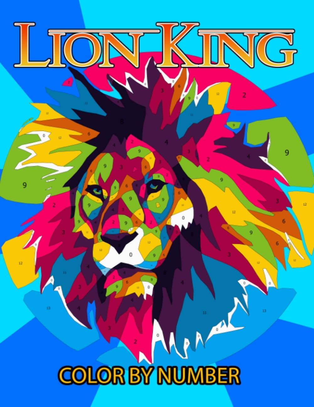 Lion King color by number: Highest-Grossing Animated Film of All Time ...